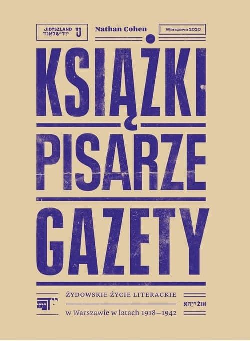 https://eur02.safelinks.protection.outlook.com/?url=https%3A%2F%2Fptsj.pl%2Fseria-wydawnicza-jidyszland%2Ftom-i-nathan-cohen-ksiazki-pisarze-gazety-zydowskie-zycie-literackie-w-warszawie-w-latach-1918-1942%2F&data=05%7C02%7Canat.aderet%40biu.ac.il%7Ca4582cebd5df41d46f0708dd6fb03fe8%7C61234e145b874b67ac198feaa8ba8f12%7C0%7C0%7C638789524949817992%7CUnknown%7CTWFpbGZsb3d8eyJFbXB0eU1hcGkiOnRydWUsIlYiOiIwLjAuMDAwMCIsIlAiOiJXaW4zMiIsIkFOIjoiTWFpbCIsIldUIjoyfQ%3D%3D%7C0%7C%7C%7C&sdata=baAuOak%2B6rSAfyMwTN9nXLYXDZAkKe8uzR%2FaIj8srx0%3D&reserved=0