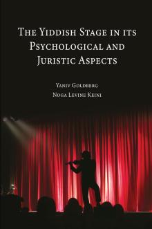 The Yiddish Stage in its Psychological and Juristic Aspects